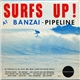 Various - Surfs Up! At Banzai-Pipeline