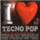 Various - I Love Tecno Pop