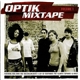 Various - Optik Mixtape Volume 1