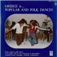 Various - Greece Is... Popular And Folk Dances