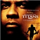 Various - Remember The Titans (An Original Walt Disney Records Soundtrack)