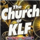 Various - The Church Of KLF