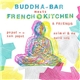 Various - Buddha Bar Meets French Kitchen & Friends